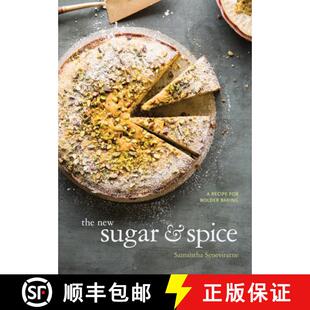 【3-4周达】The New Sugar & Spice: A Recipe for Bolder Baking [9781607747468]