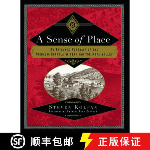 【3-4周达】A Sense of Place: An Intimate Portrait of the Niebaum-Coppola Winery and the Napa Valley [9780415920056]