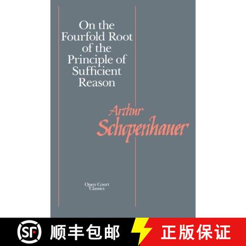 【3-4周达】On the Fourfold Root of the Principles of Sufficient Reason [9780875482019]