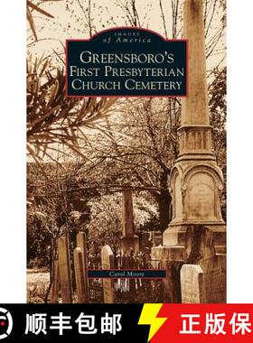 【3-4周达】Greensboro's First Presbyterian Church Cemetery [9781531626204]