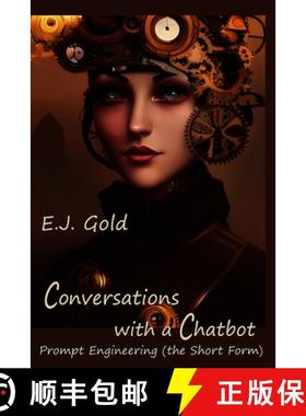 预订 Conversations with a Chatbot: Prompt Engineering (the Short Form) [9780895562692]