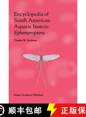【3-4周达】Encyclopedia of South American Aquatic Insects: Ephemeroptera : Illustrated Keys to Known ... [9781402007750]