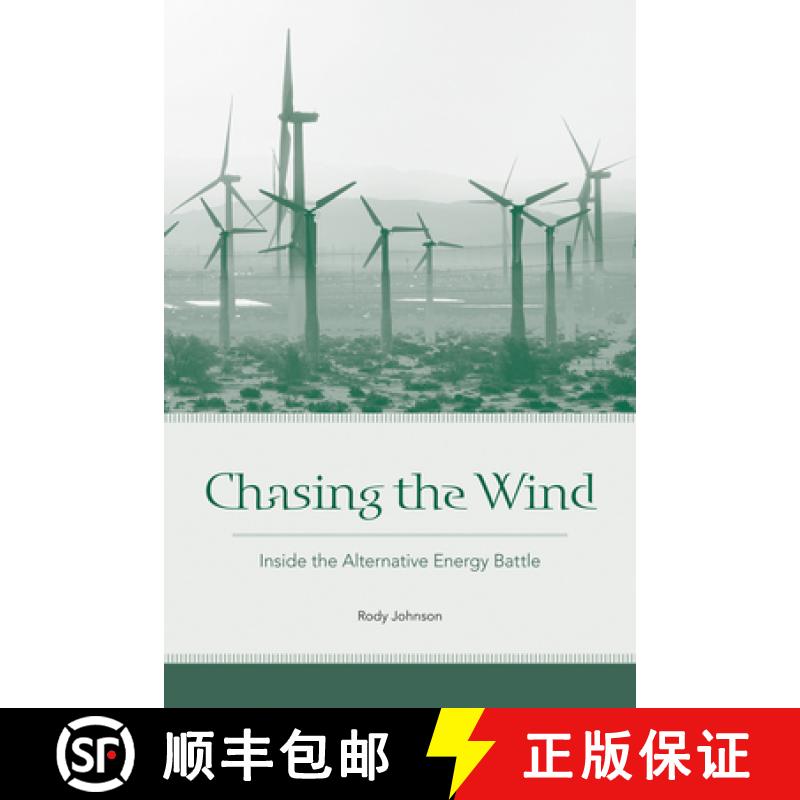【3-4周达】Chasing the Wind: Inside the Alternative Energy Battle [9781621900290]