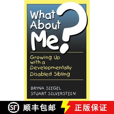 【3-4周达】What about Me?: Growing Up with a Developmentally Disabled Sibling [9780738206301]