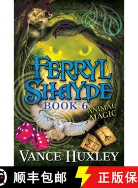 预订 Ferryl Shayde - Book 6 - Animal Magic [9781614336235]