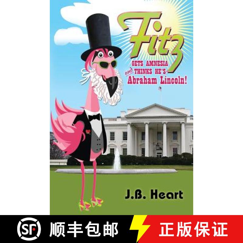 【3-4周达】Fitz Gets Amnesia and thinks he's Abraham Lincoln [9780991574100]