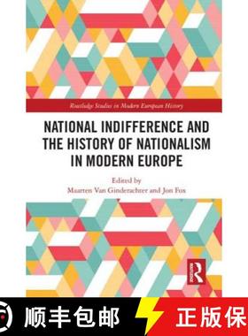 【3-4周达】National indifference and the History of Nationalism in Modern Europe: National indifferen... [9781138503489]