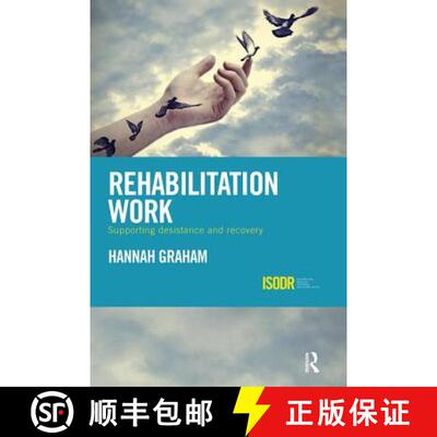 【3-4周达】Rehabilitation Work : Supporting Desistance and Recovery [9781138499454]
