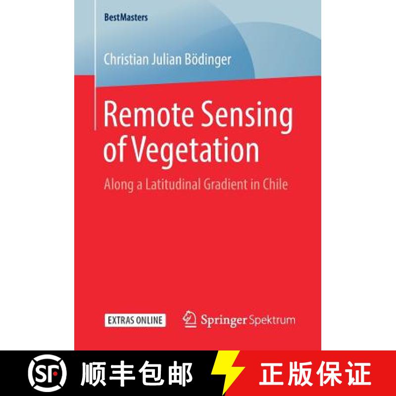 【3-4周达】Remote Sensing of Vegetation : Along a Latitudinal Gradient in Chile [9783658251192]