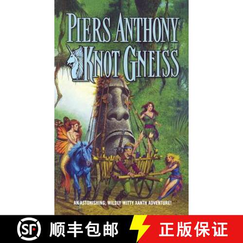 【3-4周达】Knot Gneiss: An Astonishing, Wildly Witty Xanth Adventure [9780765394712]