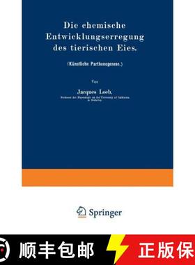 【3-4周达】Die chemische Entwicklungserregung des tierischen Eies : (Künstliche Parthenogenese.) [9783642484810]
