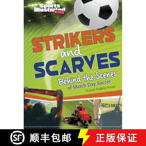 预订 精装 Strikers and Scarves: Behind the Scenes of Match Day Soccer [9781669003397]