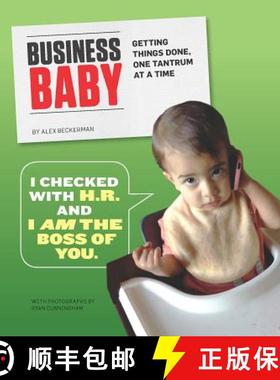 【3-4周达】Business Baby: Getting Things Done, One Tantrum at a Time [9781452142593]