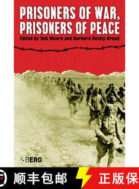 预订 Prisoners of War, Prisoners of Peace: Captivity, Homecoming and Memory in World War II [9781845201562]