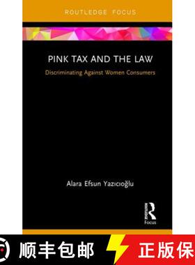 【3-4周达】Pink Tax and the Law: Discriminating Against Women Consumers [9781138597297]