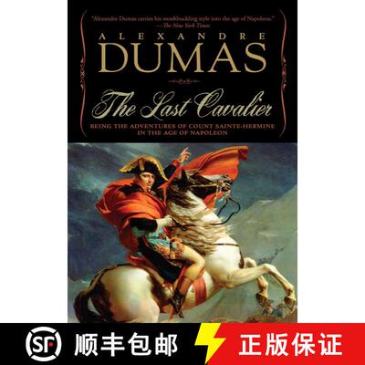 【3-4周达】The Last Cavalier: Being the Adventures of Count Sainte-Hermine in the Age of Napoleon [9781605980003]