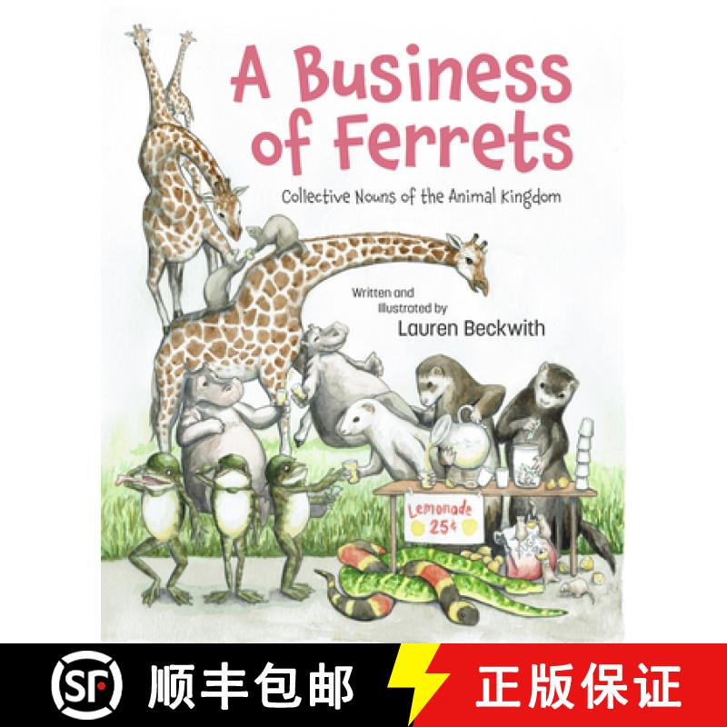 【3-4周达】A Business of Ferrets : Collective Nouns of the Animal Kingdom [9781938447501]