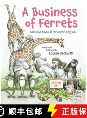 预订 A Business of Ferrets : Collective Nouns of the Animal Kingdom [9781938447501]