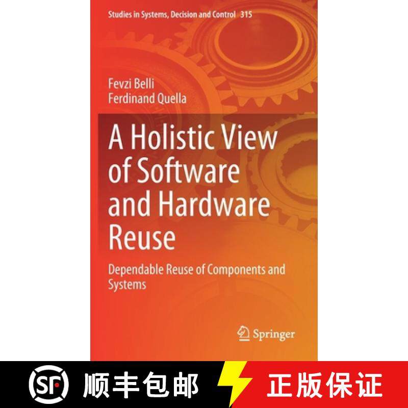【3-4周达】A Holistic View of Software and Hardware Reuse : Dependable Reuse of Components and Systems [9783030722609]