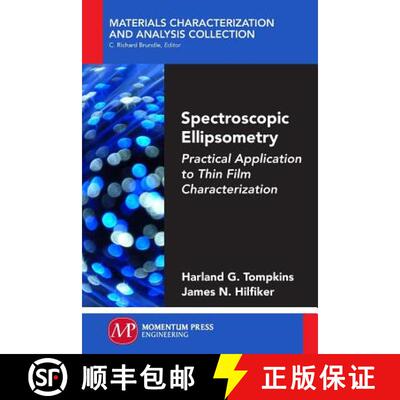 【3-4周达】Spectroscopic Ellipsometry – Practical Application to Thin Film Characterization [9781606507278]