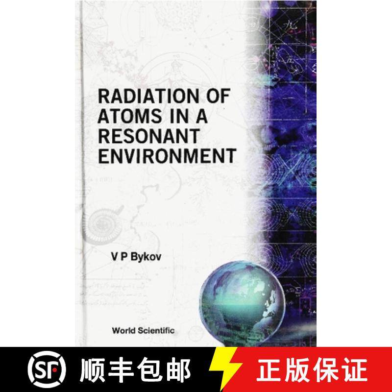 【3-4周达】Radiation of Atoms in a Resonant Environment [9789810210922]