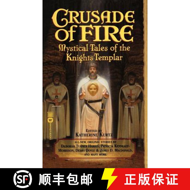 【3-4周达】Crusade of Fire: Mystical Tales of the Knights Templar [9780446610902]