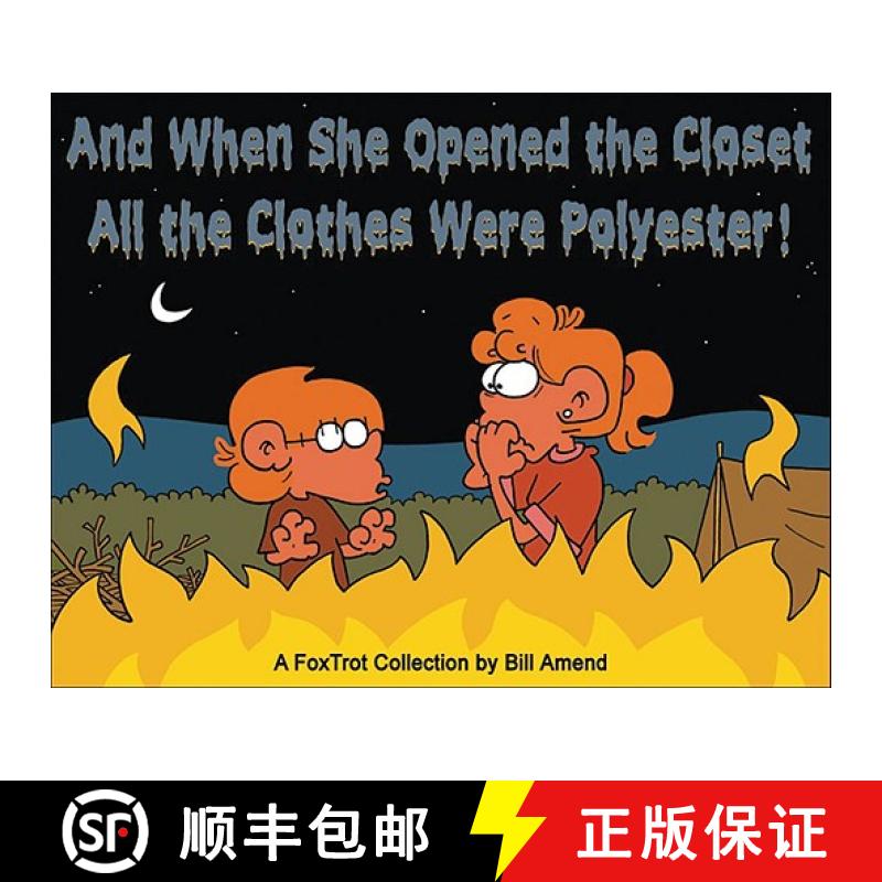 【3-4周达】And When She Opened the Closet, All the Clothes Were Polyester, 35: A Foxtrot Collection [9780740768385]