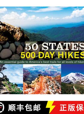 【3-4周达】50 States 500 Day Hikes: An Essential Guide to America's Best Trails for All Levels of Hikers [9781645589402]
