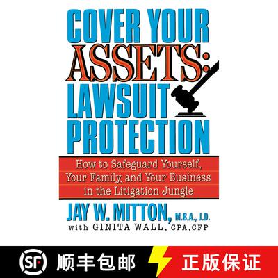 【3-4周达】Cover Your Assets: Lawsuit Protection: How to Safeguard Yourself, Your Family, and Your Bu... [9780517885185]