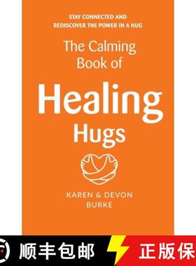 【3-4周达】The Calming Book of Healing Hugs: Stay Connected and Rediscover the Power in a Hug [9781838377915]