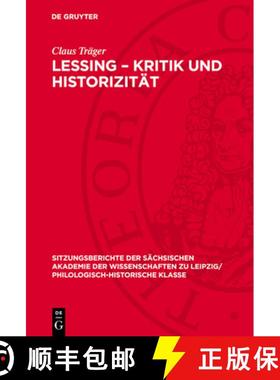 预订 Lessing - Kritik Und Historizität [9783112712528]