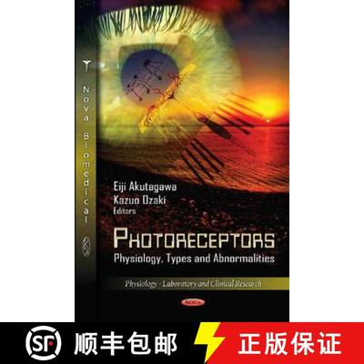 【4周达】Photoreceptors: Physiology, Types and Abnormalities [9781619426191]