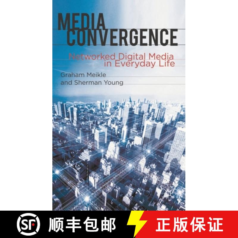 【3-4周达】Media Convergence: Networked Digital Media in Everyday Life [9780230228931]