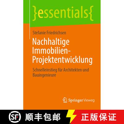 【3-4周达】Nachhaltige Immobilien-Projektentwicklung : Schnelleinstieg für Architekten und Bauingeni... [9783658450809]