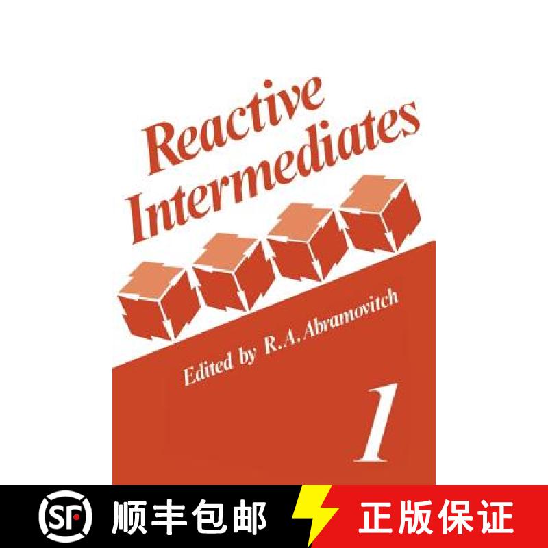 【3-4周达】Reactive Intermediates : Volume 1 [9781461329756]