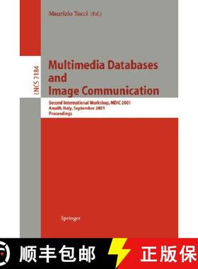 【3-4周达】Multimedia Databases and Image Communication : Second International Workshop, MDIC 2001, A... [9783540425878]