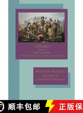 预订 Marcellus Strabo-Book 2 DECURION-A Novel oF Julius Caesar's Gallic Wars [9781952439469]