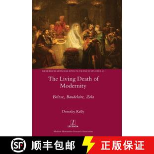 Baudelaire 9781781886502 The Modernity Death 4周达 Living Zola Balzac
