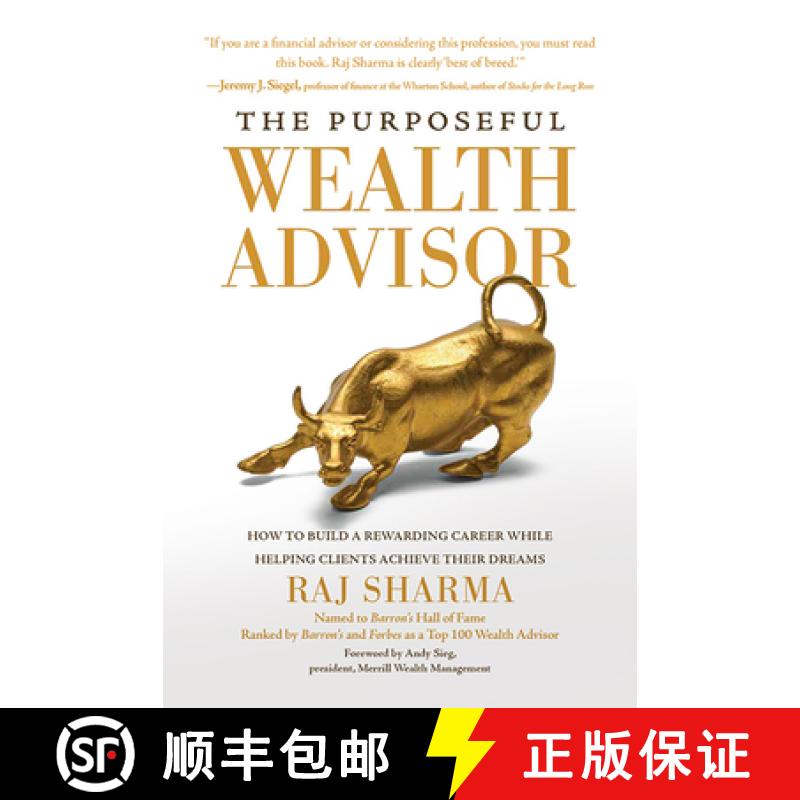 【3-4周达】The Purposeful Wealth Advisor: How to Build a Rewarding Career While Helping Clients Achie... [9781637555484]