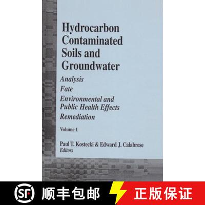 【3-4周达】精装 Hydrocarbon Contaminated Soils and Groundwater: Analysis, Fate, Environmental & Publi... [9780873713832]