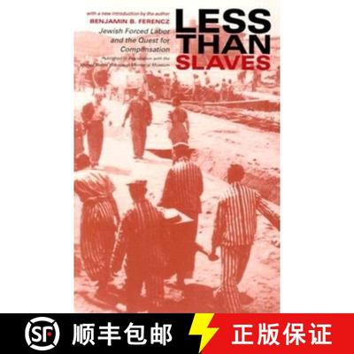 【3-4周达】Less Than Slaves: Jewish Forced Labor and the Quest for Compensation [9780253215307]