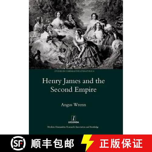 【3-4周达】精装 Henry James and the Second Empire [9781906540074]