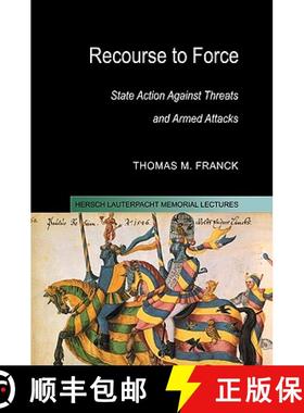 【3-4周达】Recourse to Force: State Action against Threats and Armed Attacks - Recourse to Force: Sta... [9780521104203]