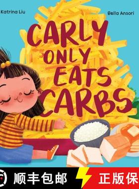 【3-4周达】Carly Only Eats Carbs (a Tale of a Picky Eater) [9781953281753]