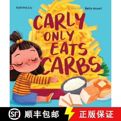 【3-4周达】Carly Only Eats Carbs (a Tale of a Picky Eater) [9781953281753]