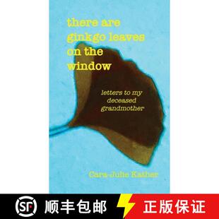 4周达 ginkgo are deceased letters there window the 9780984375639 grandmother leaves
