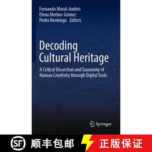 【3-4周达】Decoding Cultural Heritage: A Critical Dissection and Taxonomy of Human Creativity through... [9783031576775]