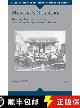 【3-4周达】Mendel's Theatre : Heredity, Eugenics, and Early Twentieth-Century American Drama [9780230615854]