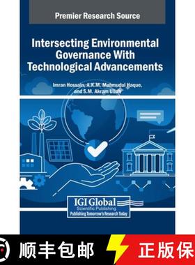 【3-4周达】Intersecting Environmental Governance With Technological Advancements [9798369370018]