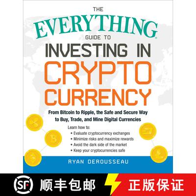 【3-4周达】The Everything Guide to Investing in Cryptocurrency: From Bitcoin to Ripple, the Safe and ... [9781507209325]